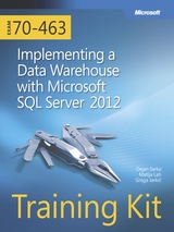 Exam 70-463: Implementing a Data Warehouse with Microsoft SQL Server 2012