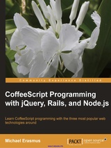 CoffeeScript Programming with jQuery, Rails, and Node.js