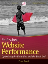 Professional Website Performance: Optimizing the Front End and the Back End