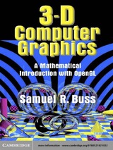 3-D Computer Graphics: A Mathematical Introduction with OpenGL