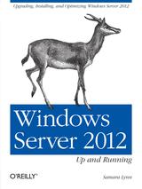 Windows Server 2012 Up and Running