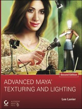 Advanced Maya Texturing and Lighting 2nd Edition