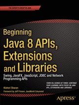 Beginning Java 8 APIs, Extensions and Libraries