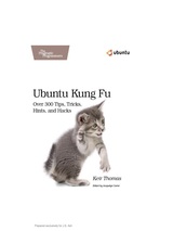 Ubuntu Kung Fu: Tips, tricks, hints and hacks