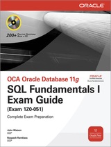 OCA Oracle Database 11g: SQL Fundamentals I Exam Guide (Exam 1Z0-051)