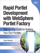 Rapid Portlet Development with WebSphere Portlet Factory