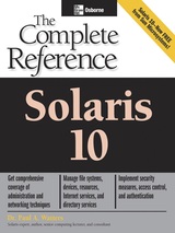 Solaris 10: The Complete Reference