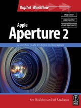 Apple Aperture 2: A Workflow Guide for Digital Photographers