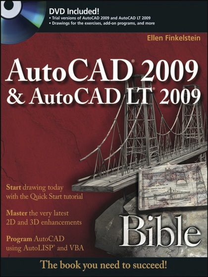 AutoCAD 2009 and AutoCAD LT 2009 Bible