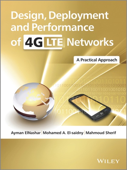 Design, Deployment And Performance Of 4g-lte Networks