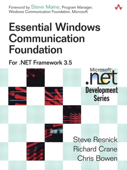 Essential Windows Communication Foundation: For .NET Framework 3.5