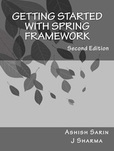 Getting Started with Spring Framework 2nd Edition