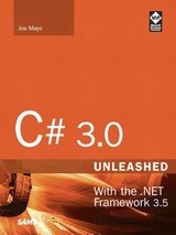 C# 3.0 With the .NET Framework 3.5 UNLEASHED 2nd Edition