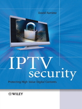 IPTV Security: Protecting High-Value Digital Contents