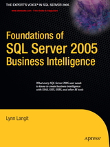 Foundations of SQL Server 2005 Business Intelligence