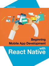 Beginning Mobile App Development with React Native