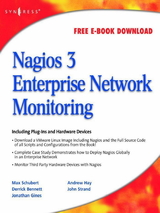 Nagios 3 Enterprise Network Monitoring Including Plug-Ins and Hardware Devices