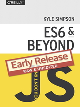 ES6 & Beyond Early Release