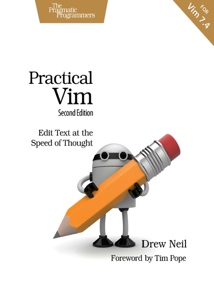 Practical Vim: Edit Text at the Speed of Thought 2nd Edition
