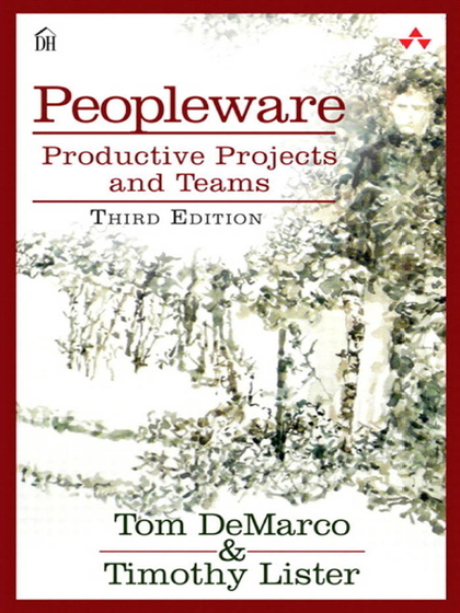 Peopleware: Productive Projects and Teams 3rd Edition