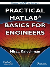 Practical Matlab Basics for Engineers