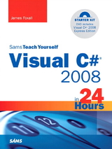 SamsTeachYourself Visual C Sharp 2008 Complete Starter Kit in 24 Hours