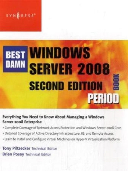 Best Damn Windows Server 2008 Book Period 2nd Edition