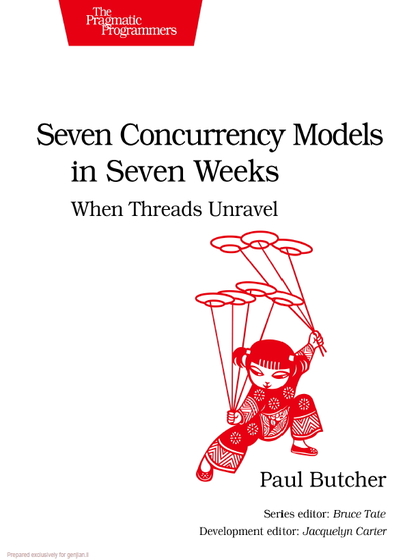 Seven Concurrency Models in Seven Weeks: When Threads Unravel