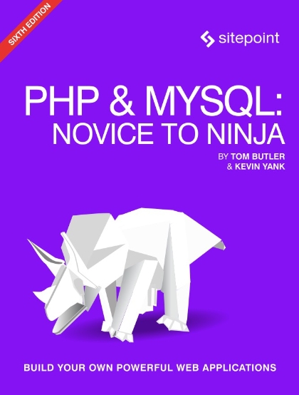 PHP & MySQL: Novice to Ninja, 6th Edition