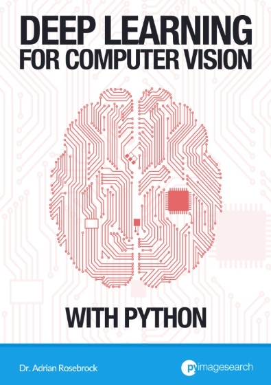 Deep Learning for Computer Vision with Python Starter Bundle