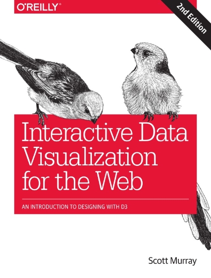 Interactive Data Visualization for the Web 2nd Edition