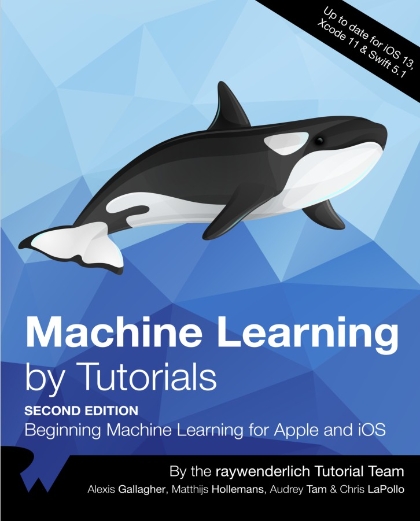 Machine Learning by Tutorials 2nd Edition