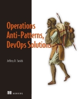 Operations Anti-patterns DevOps Solutions