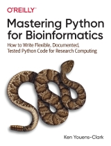 Mastering Python for Bioinformatics