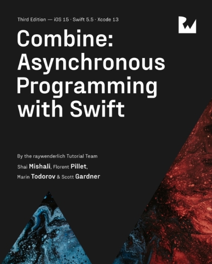 Combine: Asynchronous Programming with Swift 3rd Edition