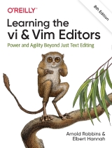 Learning the vi and Vim Editors 8th Edition