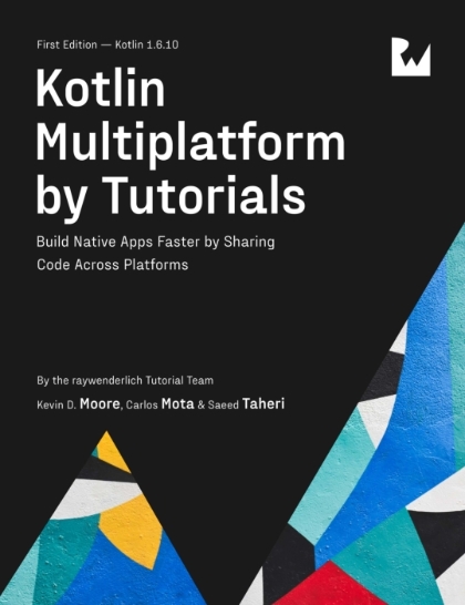 Kotlin Multiplatform by Tutorials