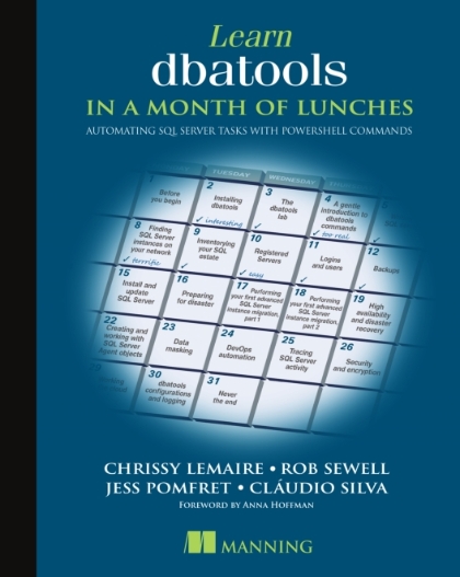 Learn dbatools in a Month of Lunches