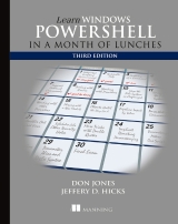 Learn Windows PowerShell in a Month of Lunches 3rd Edtion