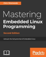 Mastering Embedded Linux Programming 2nd Edition