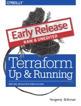 Terraform: Up and Running Early Release