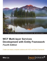 WCF Multi-layer Services Development with Entity Framework 4th Edition
