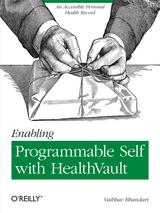 Enabling Programmable Self with HealthVault