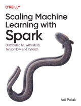 Scaling Machine Learning with Spark