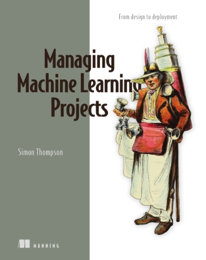 Managing Machine Learning Projects