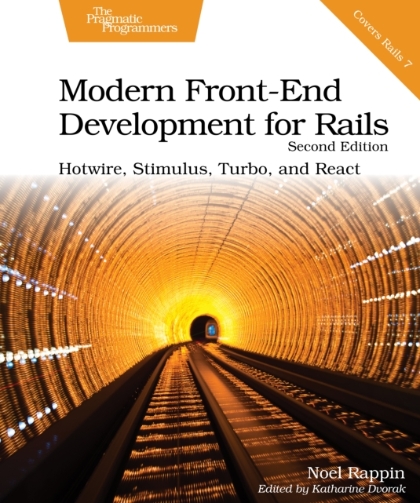 Modern Front-End Development for Rails 2nd Edition