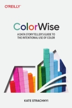 ColorWise: A Data Storyteller’s Guide to the Intentional Use of Color