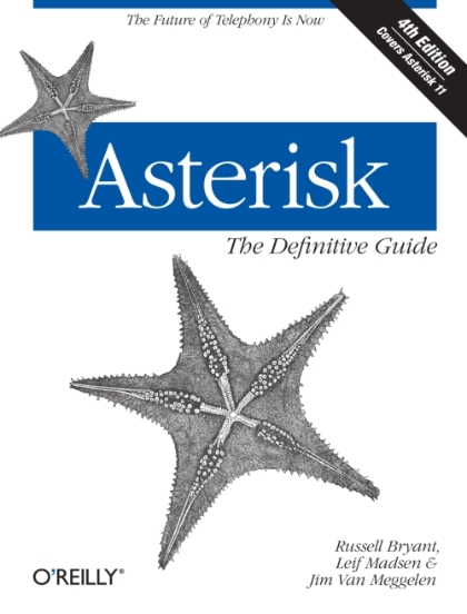 Asterisk: The Definitive Guide 4th Edition