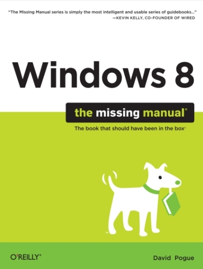 Windows 8: the missing manual