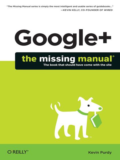 Google+ The Missing Manual